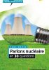 Parlons nucléaire en 30 questions – 3e édition