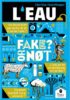 L’eau, fake or not ?