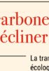 Décarboner ou décliner ? La transition écologique au secours de la souveraineté européenne